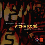 the album cover for Aicha Kone and the Alloco-Band - Mandingo Live from the Ivory Coast