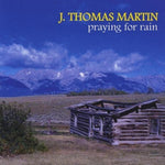 the album cover for Thomas Martin J - Praying for Rain