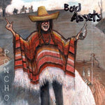 the album cover for Bad Assets - Poncho