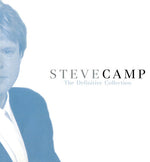 Steve Camp - Definitive Collection: Unpublished Exclusive (CD)