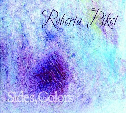the album cover for Roberta Piket Trio - Sides, Colors
