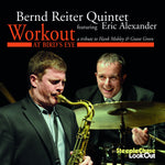 the album cover for Bernd Reiterm Quintet & Alexander,Eric - Workout