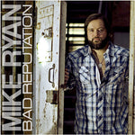 the album cover for Mike Ryan - Bad Reputation