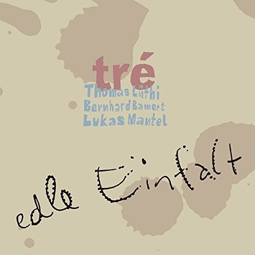 the album cover for TrÃ© - Edle Einfalt