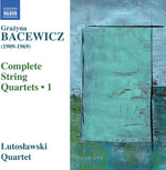 the album cover for Bacewicz / Lutoslawski Quartet - String Quartets 1