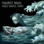 the album cover for Ravel / Carlo Grante - Miroirs - Pavane Pour Une Infante Defunte - Gaspar