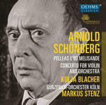 the album cover for Schoenberg / Guerzenich Orchestra Cologne - Pelleas & Melisande: Concerto for Violin & Orch