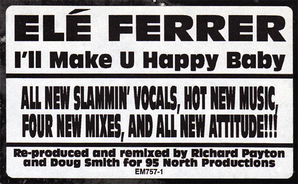 Elé Ferrer : I'll Make U Happy Baby (Remixes) (12")