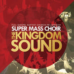 the album cover for Full Gospel Baptist Church Fellowship Super Mass Choir - Kingdom Sound