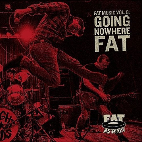 the album cover for Fat Music 8 Going Nowhere Fat / Var - Fat Music, Vol. 8: Going Nowhere Fat