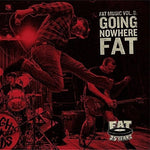 the album cover for Fat Music 8 Going Nowhere Fat / Var - Fat Music, Vol. 8: Going Nowhere Fat