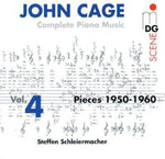 the album cover for John Cage - Complete Piano Music 4: Pieces 1950-1960