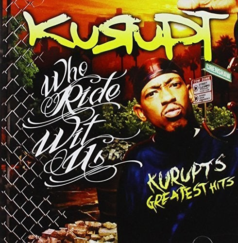 Kurupt - Who Rides with Us: Kurupt のグレイテスト・ヒッツ (CD)
