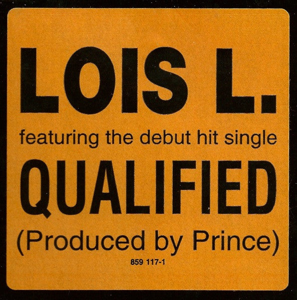 Lois L.* : Qualified (12", Single, Promo)
