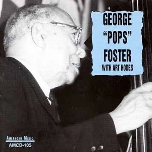 the album cover for Foster/Hodes - George "Pops" Foster With Art Hodes