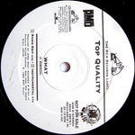 Top Quality : What (12", Promo)