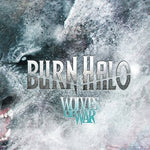 Burn Halo - Wolves of War (CD)