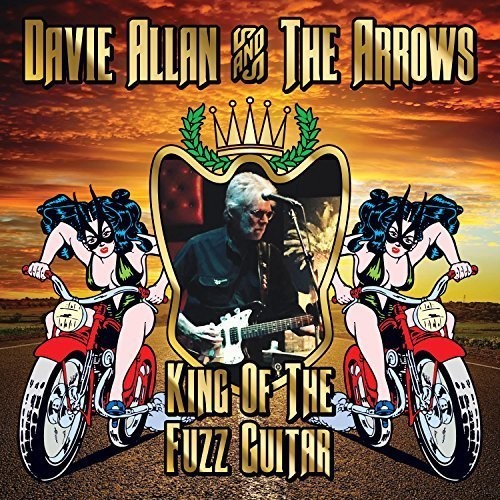 Davie Allan & Arrows - King Of The Fuzz Guitar (CD)