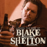 the album cover for Blake Shelton - Loaded: The Best of Blake Shelton [Vinyl]