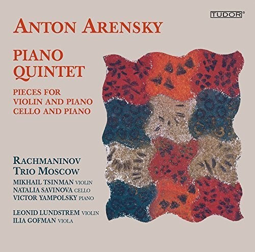 the album cover for Arensky / Rachmaninov Trio Moscow / Lundstrem - Piano Quintet - Pieces for Violin & Piano - Pieces