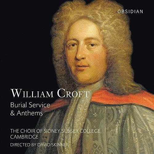 William Croft: Funeral y himnos (CD)