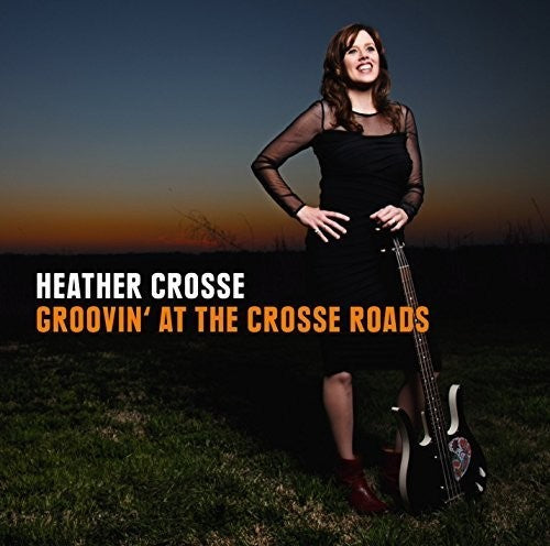 Heather Crosse - Grooving at the Crosse Roads (CD)