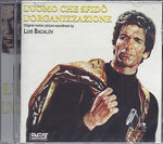 the album cover for L'Uomo Che Sfido L'Organizz / O.S.T. - L'Uomo Che SfidÃ² L'organizzazione (Original Soundtrack)