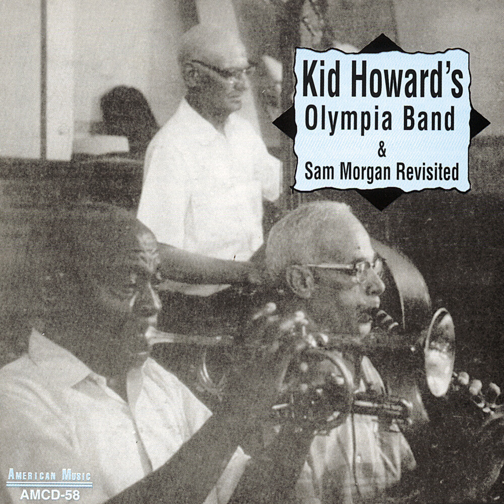 the album cover for Kid Howard - Olympia Band and Sam Morgan Revisited
