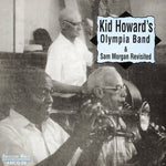 the album cover for Kid Howard - Olympia Band and Sam Morgan Revisited