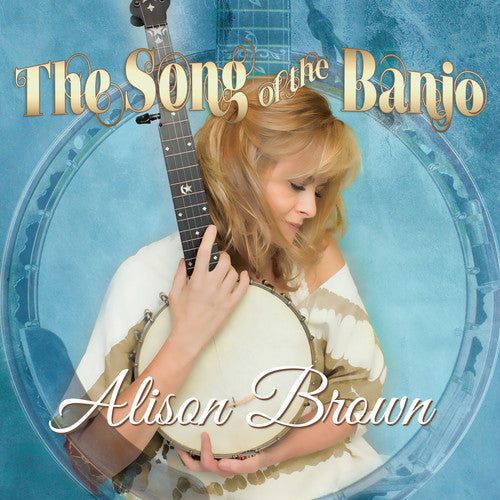 the album cover for Alison Brown - Song Of The Banjo