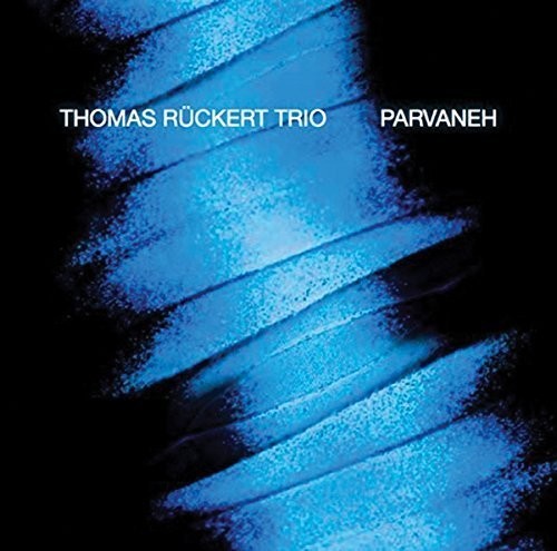 the album cover for Thomas Rückert Trio - Parvaneh