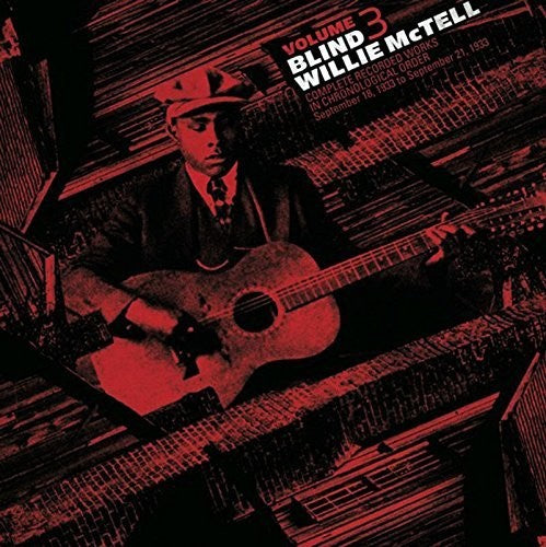 Blind Willie McTell - Obras grabadas completas en orden cronológico, vol. 3 (vinilo)