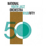 ナショナル・ユース・ジャズ・オーケストラ - Nyjo Fifty (CD)