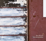 the album cover for Matt Mitchell - Vista Accumulation