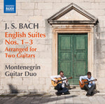 the album cover for J Bach S / Montenegrin Guitar Duo - English Suites Arranged for Two Guitars Nos. 1-3