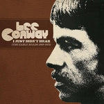 the album cover for Lee Conway - I Just Didn't Hear (Early Roads 1969-1973)