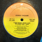 Junko Yagami : I Just Wanna Make A Hit Wit-Choo (12")