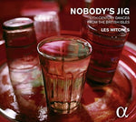Les Witches - Nobody's Jig - 17Th-Century Dances from British (CD)