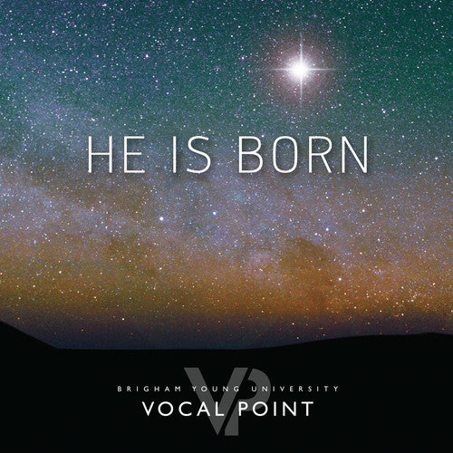 the album cover for Byu Vocal Point - He Is Born