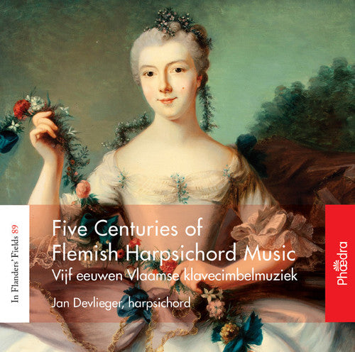 the album cover for Jan Devlieger / Devlieger,Jan - Five Centuries Of Flemish Harpsichord Music [Digipak]
