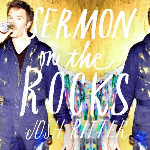 the album cover for Josh Ritter - Sermon On The Rocks [Limited Edition Deluxe]