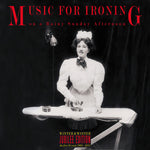 the album cover for Music For Ironing On A Rainy Sunday After / Var - Music for Ironing on a Rainy Sunday Afternoon