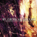 My Chemical Romance - Te traje balas, tú me trajiste tu amor (Vinilo)