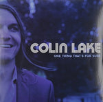 Colin Lake - One Thing That's for Sure (Vinyl)