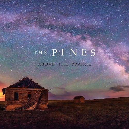 The Pines - Above the Prairie (CD)