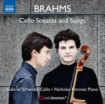the album cover for Brahms / Schwabe / Rimmer - Cello Sonatas & Songs