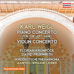the album cover for Weigl / Krumpock / North German Philharmonic - Piano Concerto - Violin Concerto