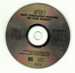 After 7 : Not Enough Hours In The Night (CD, Single, Promo)