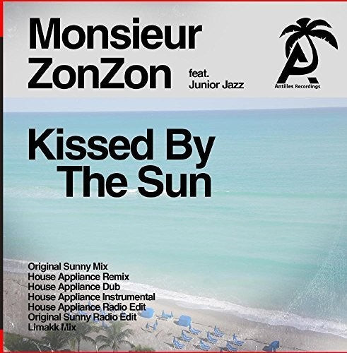 the album cover for Monsieur ZonZon - Kissed By the Sun