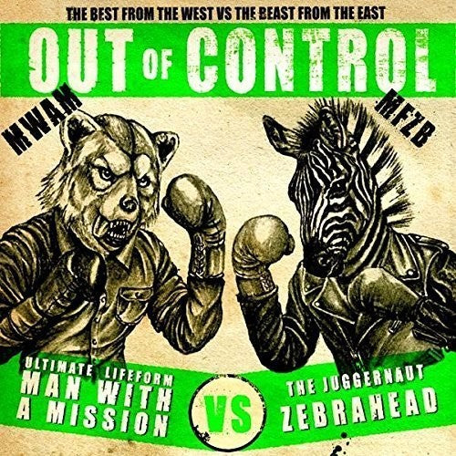 Man with a Mission X Zebrahead - Out of Control Ep (CD)
